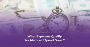 What Expenses Qualify for Medicaid Spend Down